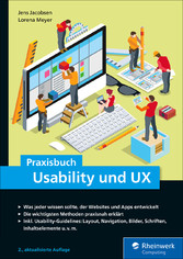 Praxisbuch Usability und UX - Was jeder wissen sollte, der Websites und Apps entwickelt